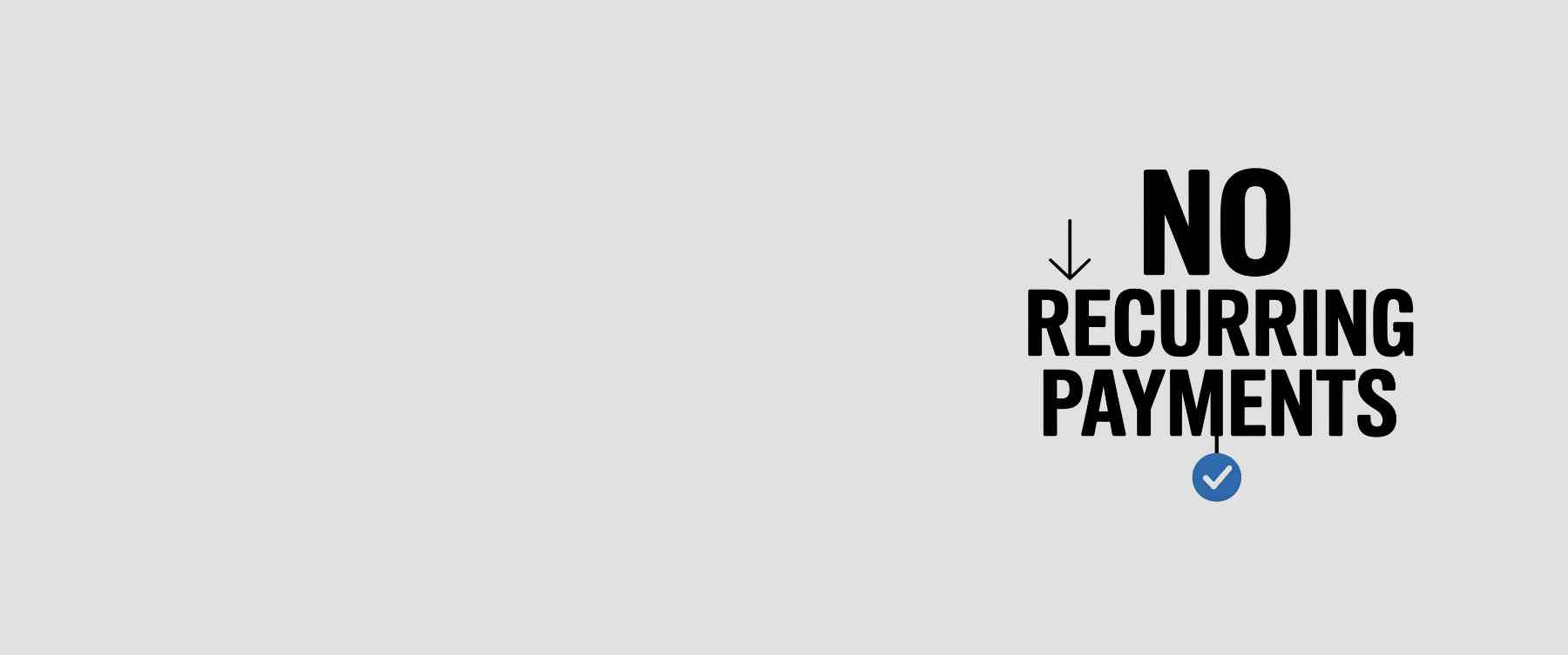 No Recurring Payments